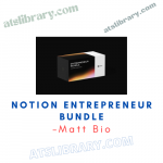 Matt Bio – Notion Entrepreneur Bundle