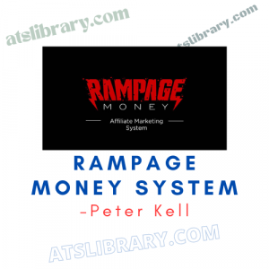Peter Kell – Rampage Money System