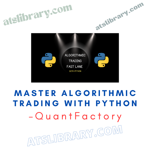 QuantFactory – Master Algorithmic Trading with Python