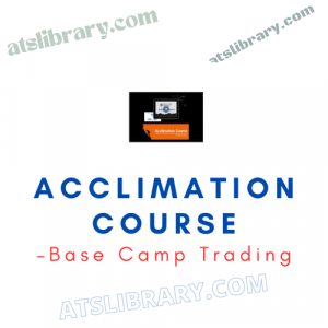 Base Camp Trading – Acclimation