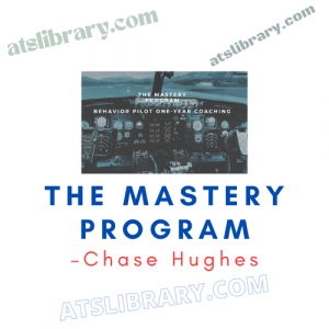 Chase Hughes – The Mastery Program