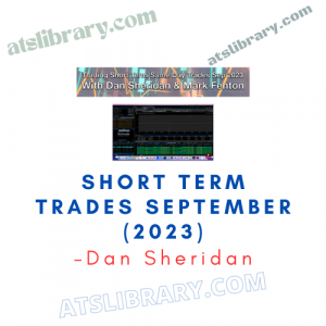 Dan Sheridan – Short Term Trades September (2023)