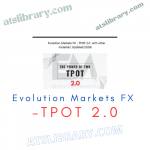 Evolution Markets FX – TPOT 2.0