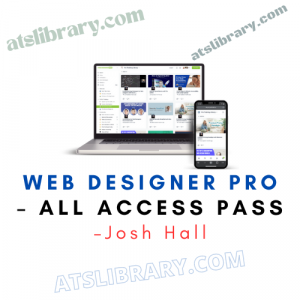 Josh Hall – Web Designer Pro – All Access Pass