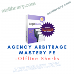 Offline Sharks – Agency Arbitrage Mastery FE
