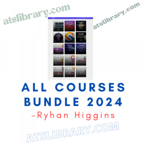 Ryhan Higgins – All Courses Bundle 2024