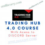 Trading Hub 4.0, Trading Hub 4.0 Course, Trading Hub latest course, TradingHub 4.0, TradingHub 4.0 Course