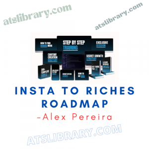 Alex Pereira – Insta To Riches Roadmap