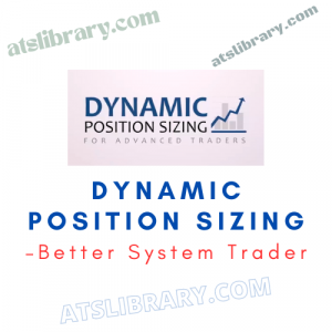 BetterTraderAcademy – Dynamic Position Sizing