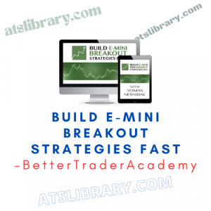 BetterTraderAcademy – Build E-mini Breakout Strategies Fast