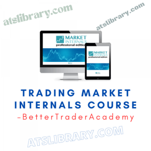 BetterTraderAcademy – Trading Market Internals Course