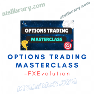 FXEvolution – Options Trading Masterclass