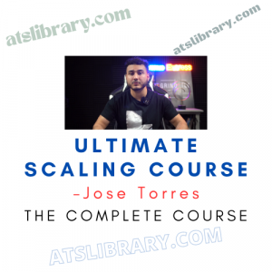 Jose Torres – Ultimate Scaling Course