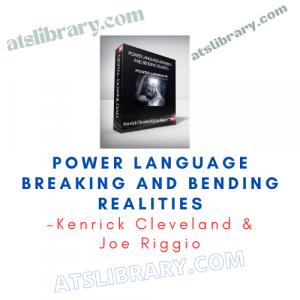 Kenrick Cleveland & Joe Riggio – Power Language Breaking and Bending Realities