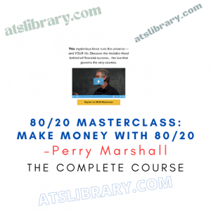 Perry Marshall – 80/20 Masterclass: Make Money With 80/20