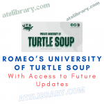 Romeo’s University of Turtle Soup