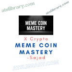 X Crypto – Sajad - Meme Coin Mastery