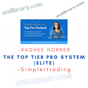 Simplertrading – Raghee Horner – The Top Tier Pro System (Elite)