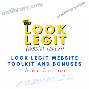 Alex Cattoni – LOOK LEGIT website Toolkit and Bonuses