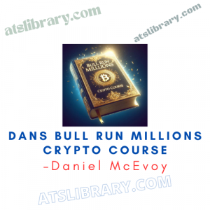 Daniel McEvoy – Dans Bull Run Millions Crypto Course