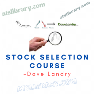 Dave Landry – Stock Selection Course