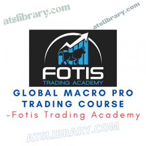 Fotis Trading Academy – GLOBAL MACRO PRO TRADING COURSE