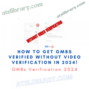 How to Get GMBs Verified WITHOUT Video Verification in 2024!