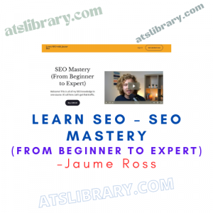 Jaume Ross – Learn SEO – SEO Mastery