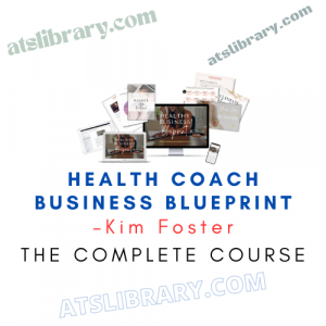 Kim Foster – Health Coach Business Blueprint