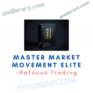Refocus Trading – Master Market Movement ELITE
