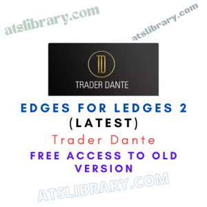 Trader Dante : Edges for Ledges 2 (Latest)